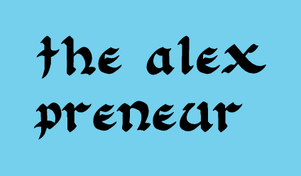 The Alex Enterpreneur